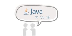 Java 19 vs 18